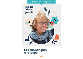 Brochure cancers gynécologiques - Le bilan sanguin à la loupe