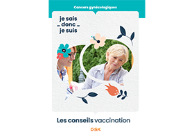 Brochure cancers gynécologiques - Conseils vaccination